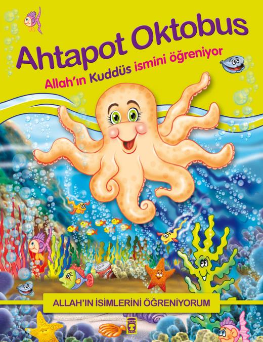 ahtapot-oktobus-allahin-kuddus-ismini-ogreniyor---allahin-isimlerini-ogreniyorum-1-9789752635470.jpg