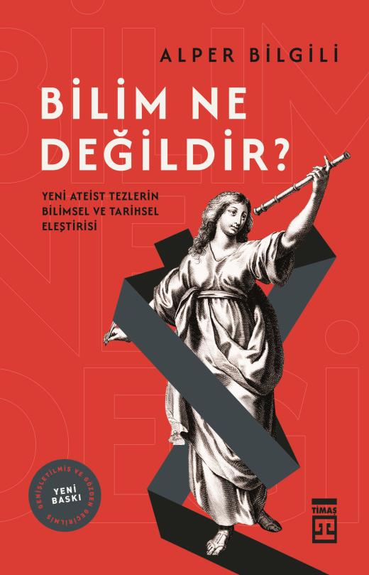 bilim-ne-degildir---yeni-ateist-tezlerin-bilimsel-ve-tarihsel-elestirisi-9786050849622.jpg