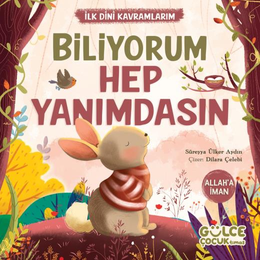 biliyorum-hep-yanimdasin---ilk-dini-kavramlarim-allaha-iman-9786256360297.jpg