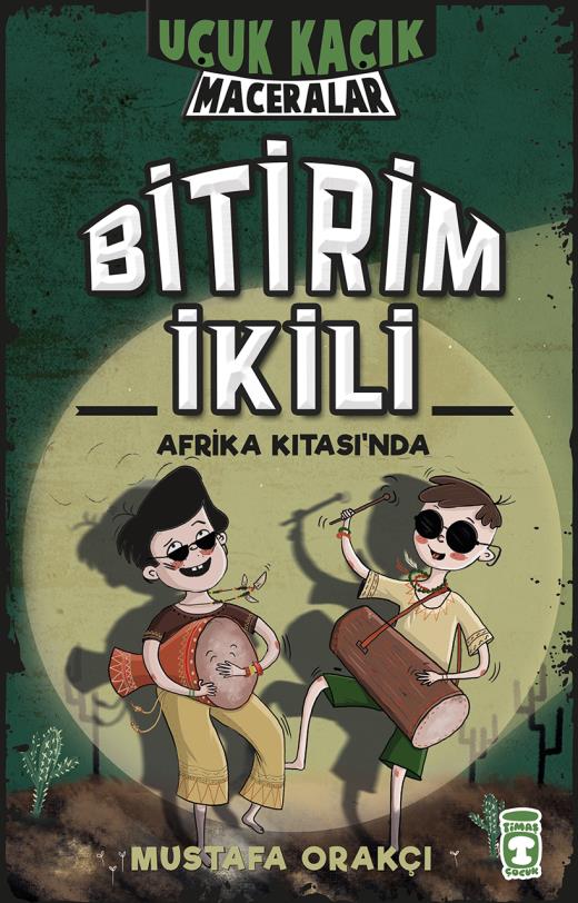 bitirim-ikili-afrika-kitasinda---ucuk-kacik-maceralar-9786050845983.jpg