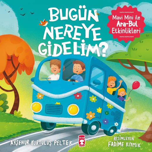 bugun-nereye-gidelim---mavi-mini-ile-ara-bul-etkinlikleri-9786050846331.jpg