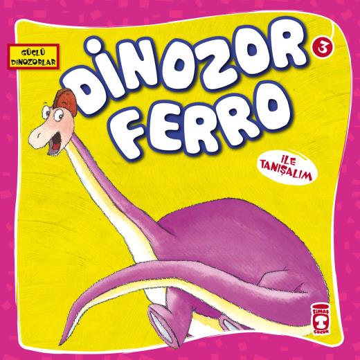 dinozor-ferro-ile-tanisalim---guclu-dinozorlar-9786051146409.jpg