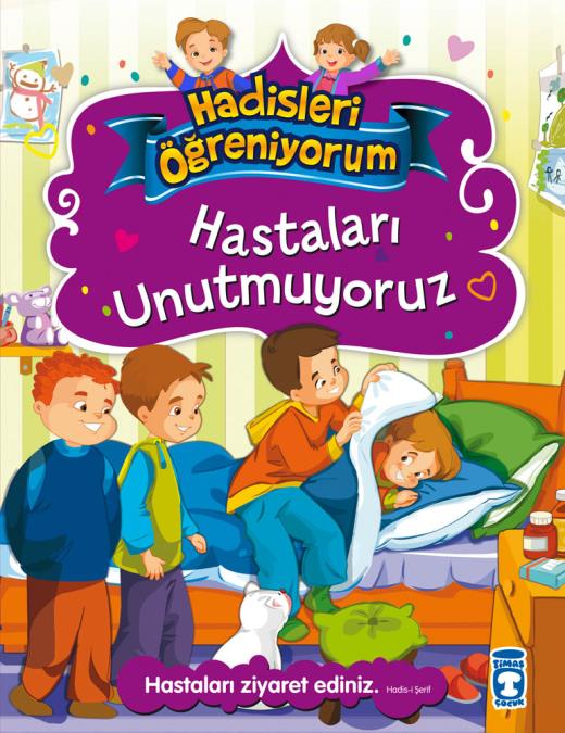 hastalari-unutmuyoruz---hadisleri-ogreniyorum-9786050800982.jpg