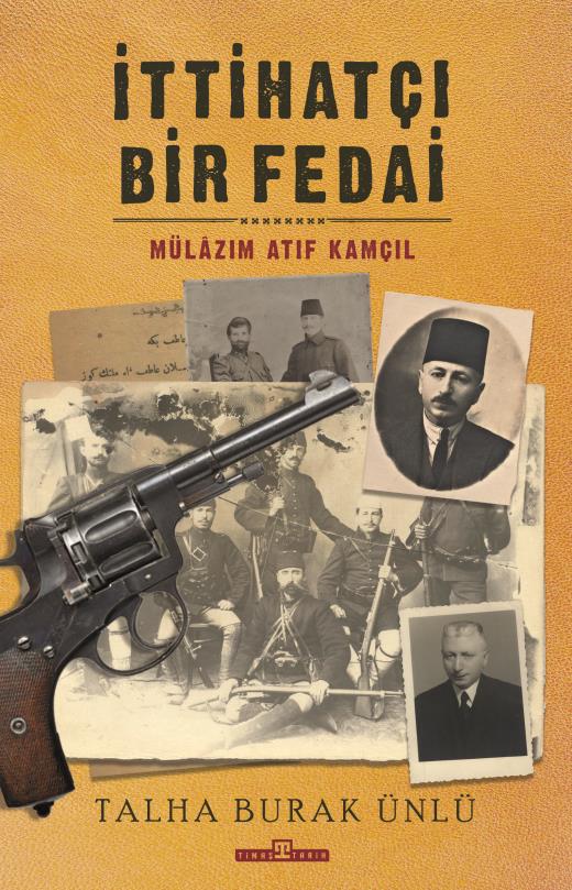 ittihatci-bir-fedai-mulazim-atif-kamcil-9786050842821.jpg
