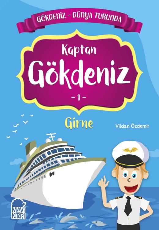 kaptan-gokdeniz-girne---gokdeniz-dunya-turunda-1---2-sinif-hikaye-seti-9789752452619.jpg
