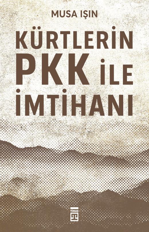 kurtlerin-pkk-ile-imtihani-9786050827705.jpg