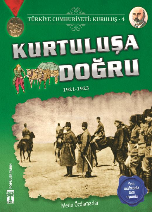 kurtulusa-dogru---turkiye-cumhuriyeti-kurulus-4-9786050828122.jpg
