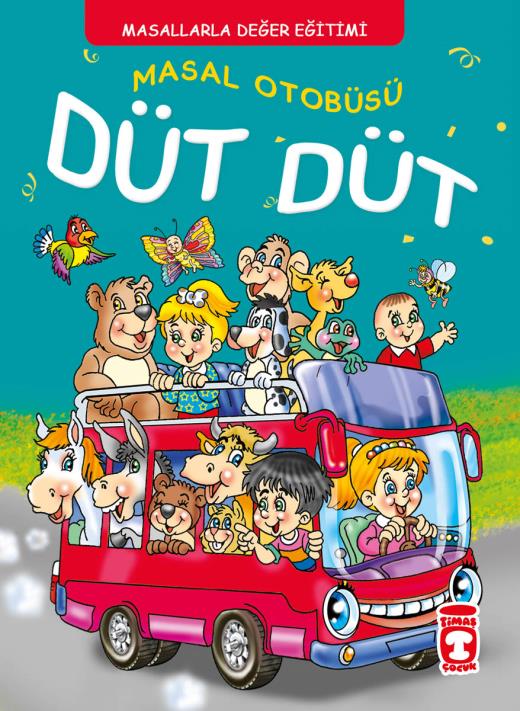 masal-otobusu-dut-dut---masallarla-karakter-egitimi-9789752639812.jpg