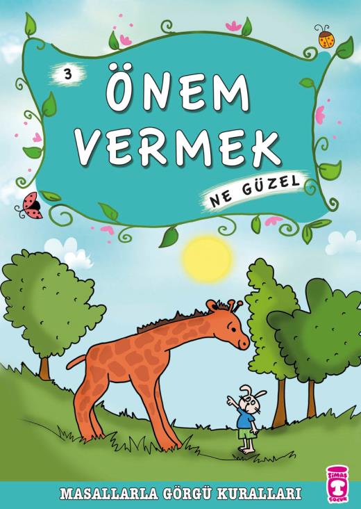 onem-vermek-ne-guzel---masallarla-gorgu-kurallari-3-9786050808018.jpg