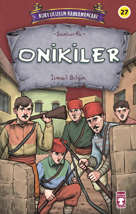 onikiler---kurtulusun-kahramanlari-3-9786050842487.jpg