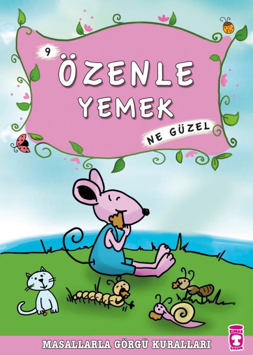ozenle-yemek-ne-guzel---masallarla-gorgu-kurallari-9-9786050808070.jpg