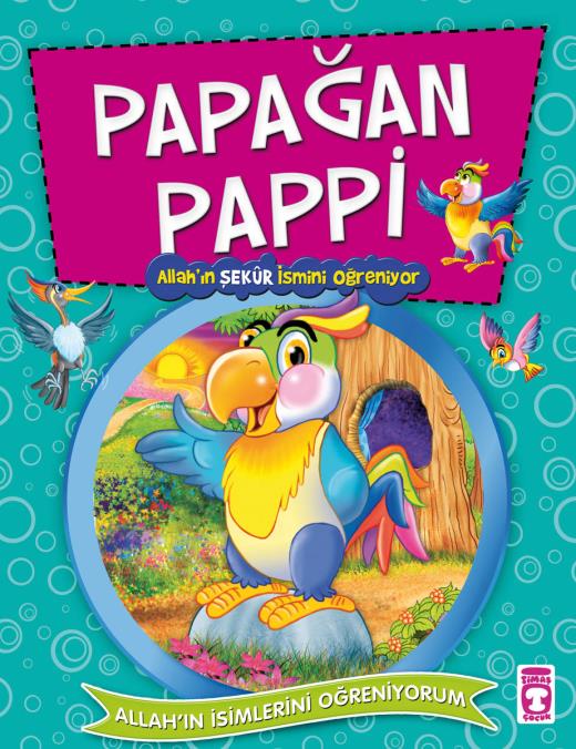 papagan-pappi-allahin-sekur-ismini-ogreniyor---allahin-isimlerini-ogreniyorum-2-9786051142081.jpg