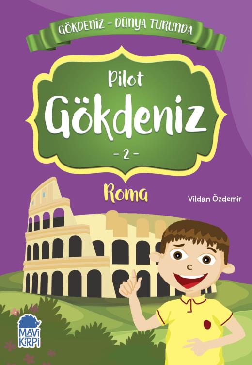 pilot-gokdeniz-roma---gokdeniz-dunya-turunda-1---2-sinif-hikaye-seti-9789752452626.jpg