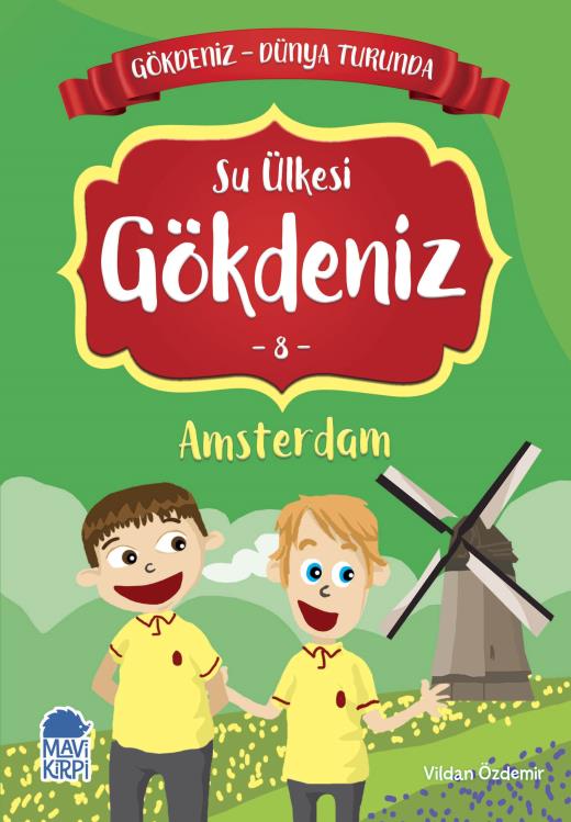 su-ulkesi-gokdeniz-amsterdam---gokdeniz-dunya-turunda-1---2-sinif-hikaye-seti-9789752452657.jpg