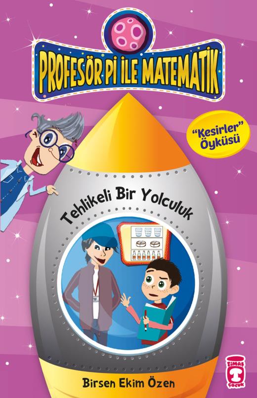 tehlikeli-bir-yolculuk---profesor-pi-ile-matematik-2-9786050816037.jpg