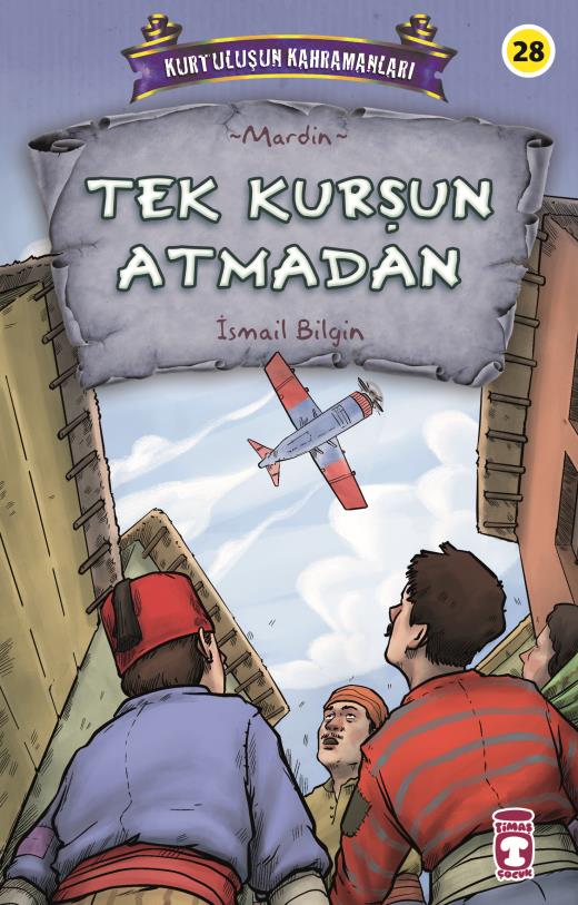 tek-kursun-atmadan---kurtulusun-kahramanlari-3-9786050842517.jpg