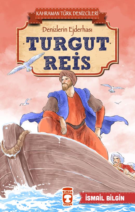 turgut-reis---kahraman-turk-denizcileri-9786050831429.jpg