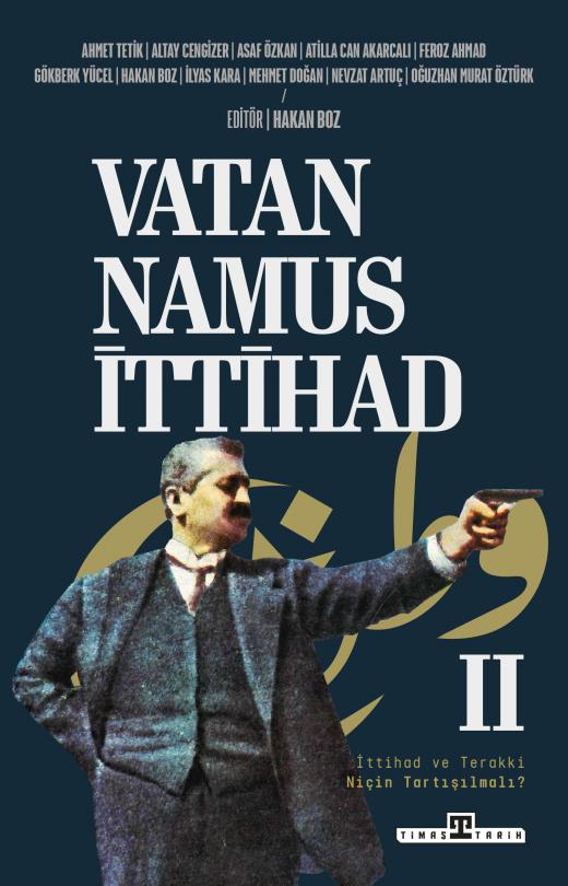 Vatan, Namus, İttihad - Timaş Yayınları