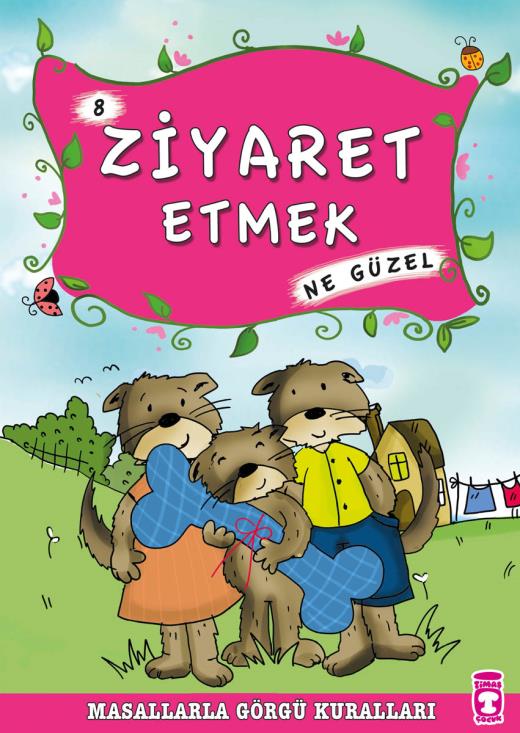 ziyaret-etmek-ne-guzel---masallarla-gorgu-kurallari-8-9786050808063.jpg